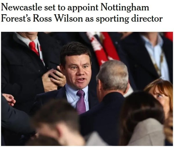 TA：纽卡斯尔将任命诺丁汉森林的罗斯-威尔逊为体育总监
