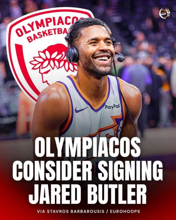 刚被太阳裁掉！希腊豪门奥林匹亚科斯有意贾里德-巴特勒！